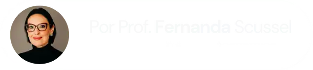 Por Prof. Fernanda Scussel - Especialista em escrita acadêmica