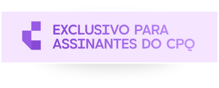 Exclusivo para assinantes do CPQ