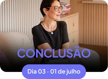 Conclusão - Dia 03 · 01 de julho
